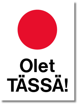 Olet tässä!