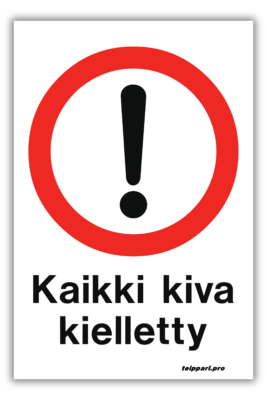 Kaikki kiva kielletty